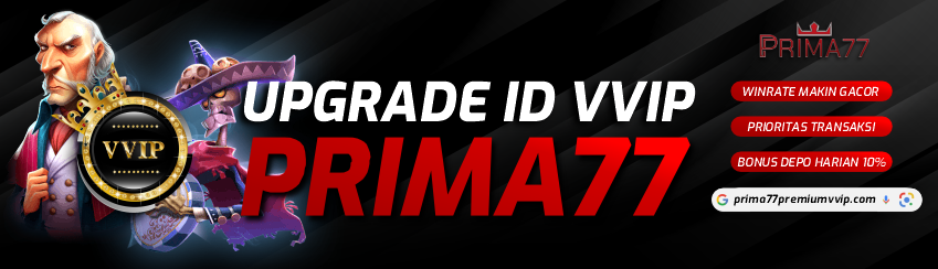 UPGRADE ID VVIP PRIMA77