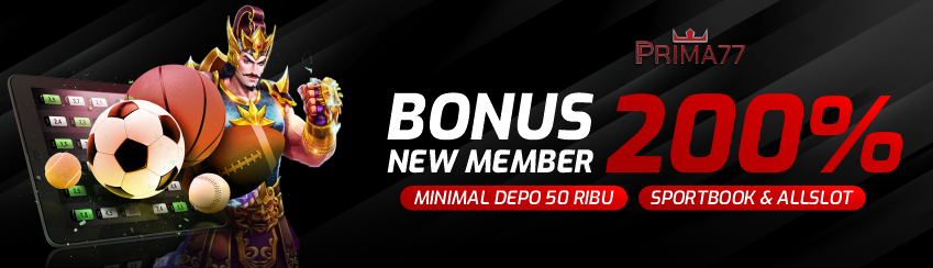 BONUS NEW MEMBER 200% SLOT & SPORTBOOK